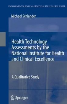 Health Technology Assessments by the National Institute for Health and Clinical Excellence: A Qualitative Study