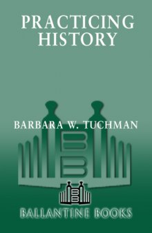 Practicing History: Selected Essays  