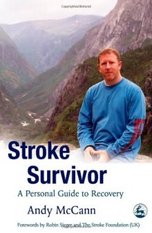 Stroke survivor: a personal guide to recovery  
