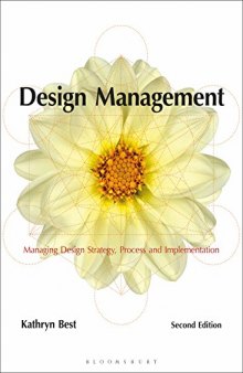 Design Management: Managing Design Strategy, Process and Implementation