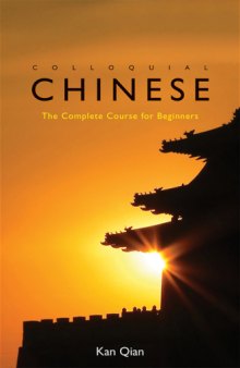 Colloquial Chinese  The Complete Course for Beginners