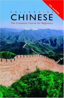 Colloquial Chinese: The Complete Course for Beginners