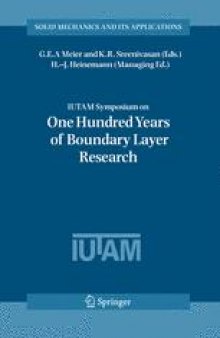IUTAM Symposium on One Hundred Years of Boundary Layer Research: Proceedings of the IUTAM Symposium held at DLR-Göttingen, Germany, August 12-14, 2004