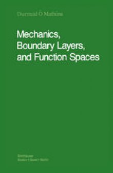 Mechanics, Boundary Layers and Function Spaces