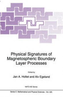 Physical Signatures of Magnetospheric Boundary Layer Processes