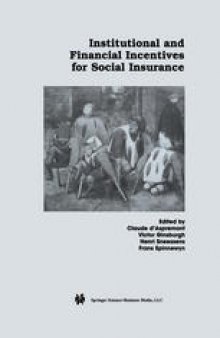 Institutional and Financial Incentives for Social Insurance