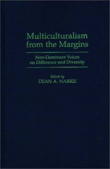 Multiculturalism from the Margins: Non-Dominant Voices on Difference and Diversity