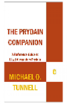 The Prydain Companion. A Reference Guide to Lloyd Alexander's Prydain Chronicles