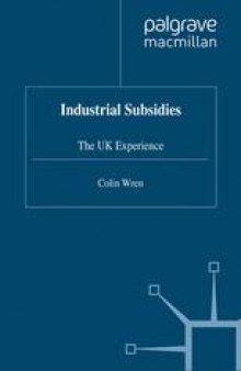Industrial Subsidies: The UK Experience