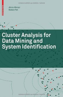 Cluster Analysis for Data Mining and System Identification