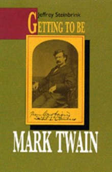 Getting To Be Mark Twain