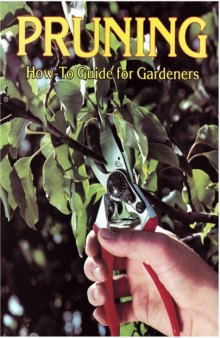 Pruning: How-to Guide for Gardeners