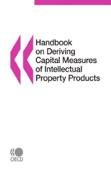 Handbook on Deriving Capital Measures of Intellectual Property Products