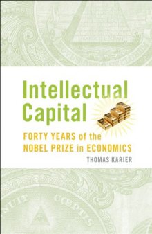 Intellectual Capital: Forty Years of the Nobel Prize in Economics