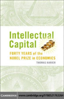 Intellectual capital: Forty years of the Nobel prize in economics