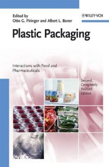 Plastic Packaging: Interactions with Food and Pharmaceuticals, Second Edition