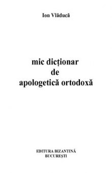 Mic dicţionar de apologetică ortodoxă