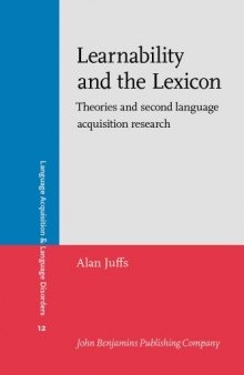 Learnability and the Lexicon: Theories and second language acquisition research