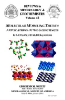 MOLECULAR MODELING THEORY AND APPLICATIONS IN THE GEOSCIENCES