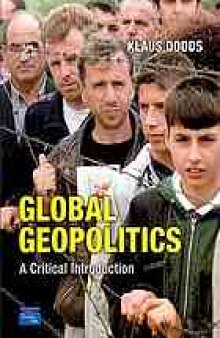 Global geopolitics : a critical introduction