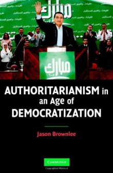 Authoritarianism in an Age of Democratization