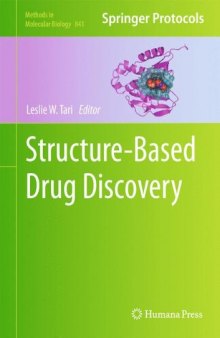 Structure-Based Drug Discovery (Methods in Molecular Biology, v841)