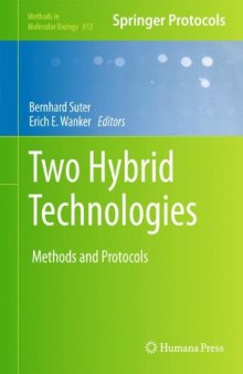 Two Hybrid Technologies (Methods in Molecular Biology, v812)