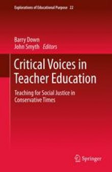 Critical Voices in Teacher Education: Teaching for Social Justice in Conservative Times