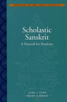 Scholastic Sanskrit: A Manual for Students (Treasury of the Indic Sciences)