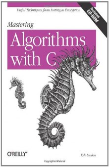Mastering Algorithms with C, 3rd Edition  