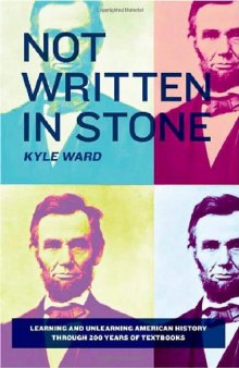 Not Written in Stone: Learning and Unlearning American History Through 200 Years of Textbooks