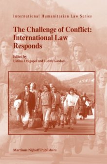 The Challenge of Conflict: International Law Responds (International Humanitarian Law)