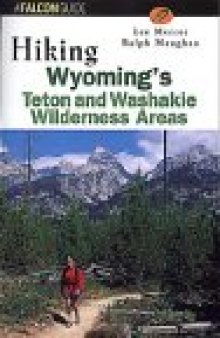 Hiking Wyoming's Teton & Washakie Wilderness Areas