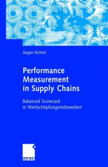 Performance measurement in supply chains : balanced scorecard in Wertschöpfungsnetzwerken