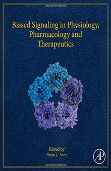 Biased signaling in physiology, pharmacology and therapeutics