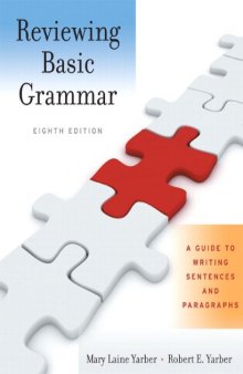 Reviewing Basic Grammar: A Guide to Writing Sentences and Paragraphs