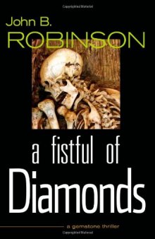 A Fistful of Diamonds: A Gemstone Thriller (The Gemstone Thrillers)