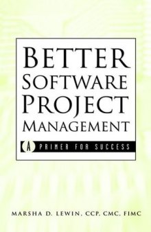 Better Software Project Management: A Primer for Success