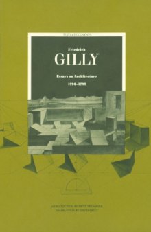 Friedrich Gilly  Essays on Architecture, 1796–1799