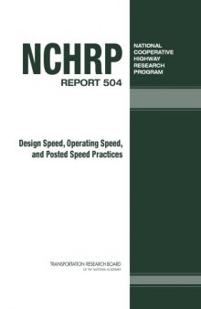 Design Speed, Operating Speed, and Posted Speed Practices