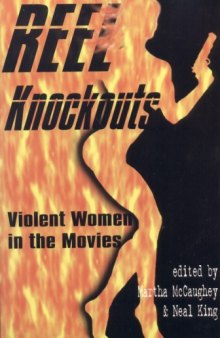 Reel Knockouts: Violent Women in the Movies