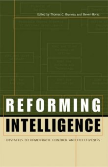 Reforming Intelligence: Obstacles to Democratic Control and Effectiveness