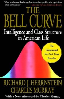 The Bell Curve: Intelligence and Class Structure in American Life  