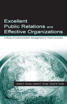 Excellent public relations and effective organizations: a study of communication management in three countries  