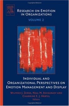 Individual and Organizational Perspectives on Emotion Management and Display, Volume 2 (Research on Emotion in Organizations)