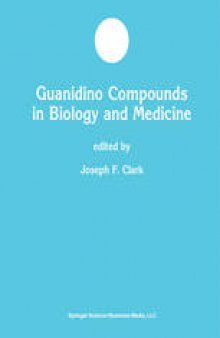 Guanidino Compounds in Biology and Medicine