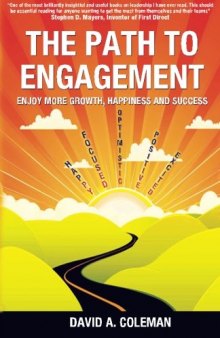 The Path to Engagement: Enjoy more growth, Happiness and success