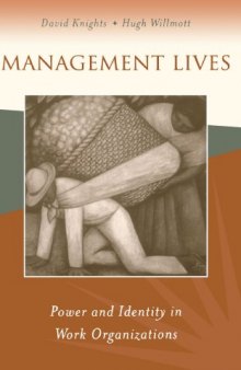 Management Lives: Power and Identity in Work Organizations