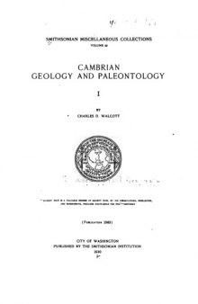 Cambrian geology and paleontology. I. Smithsonian Miscellaneous Collection, 53-LXXVIII