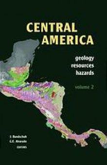 Central America: Geology, Resources and Hazards